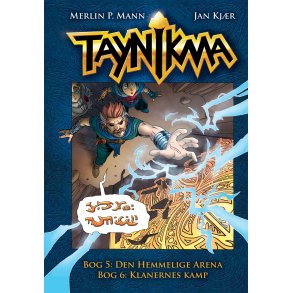 Taynikma 5 og 6: Den Hemmelige Arena og Klanernes Kamp 