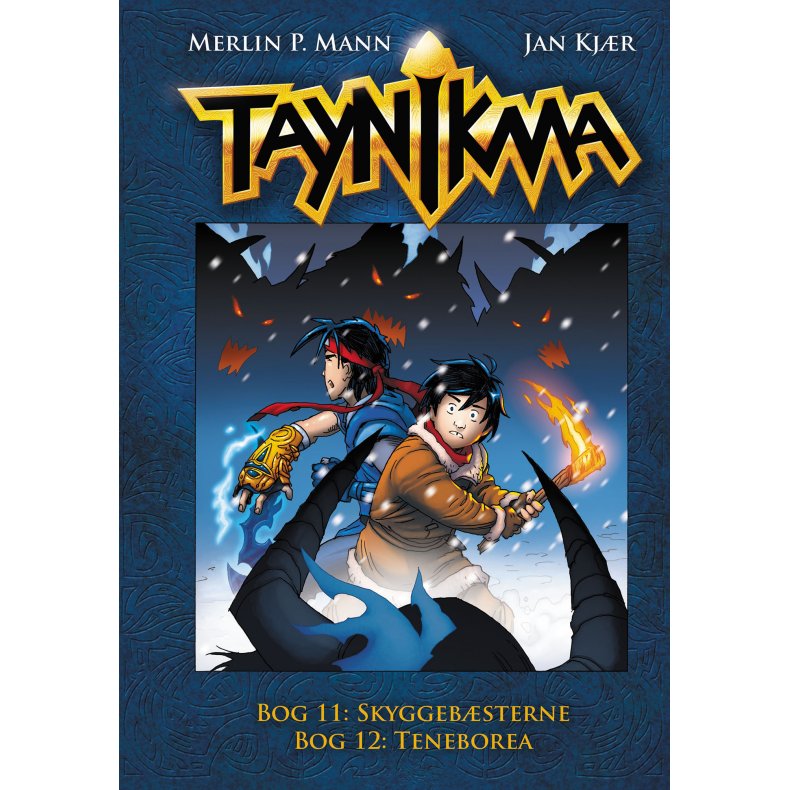 Taynikma 11 og 12: Skyggebsterne og Teneborea 