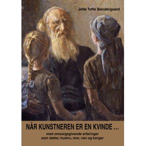 Nr kunstneren er en kvinde med omsorgsgivende erfaringer som datter, hustru, mor, ven og borger