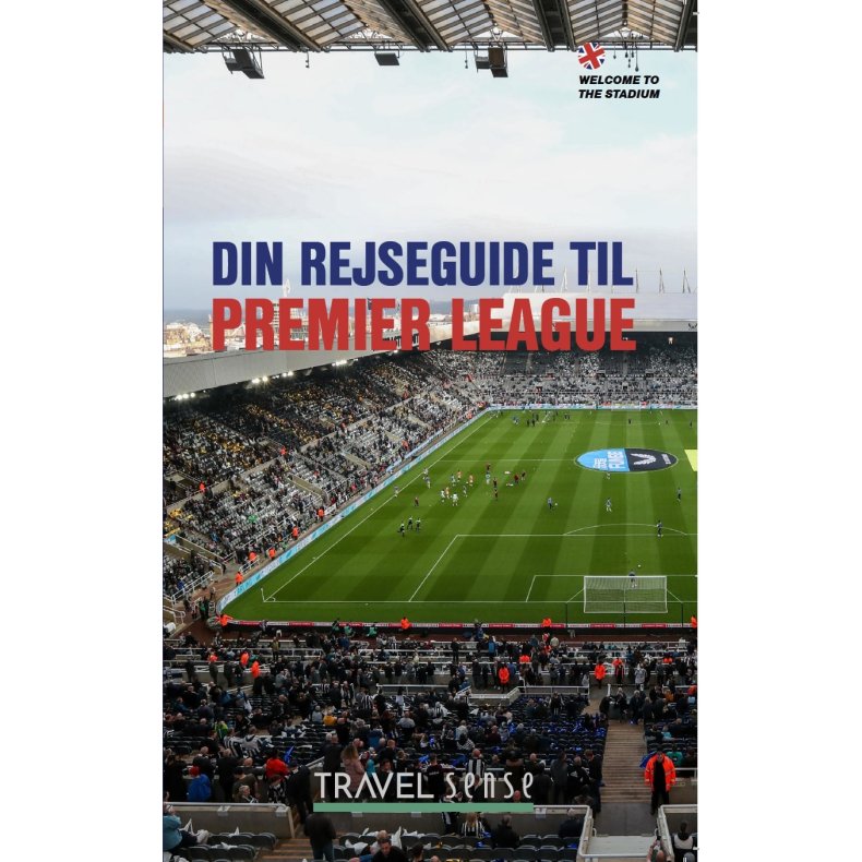 Din rejseguide til Premier League 