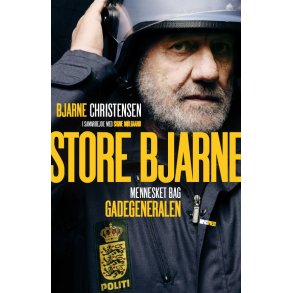 Store Bjarne Mennesket bag gadegeneralen