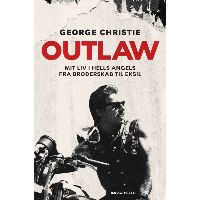 Outlaw Mit liv i Hells Angels fra broderskab til eksil