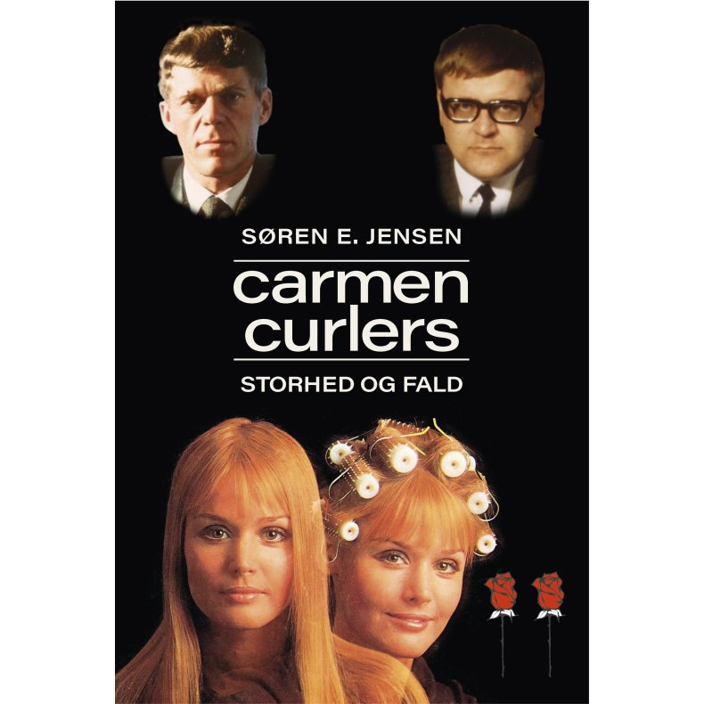 Carmen Curlers Storhed og fald 