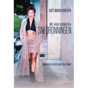 Snedronningen Mit vilde dobbeltliv