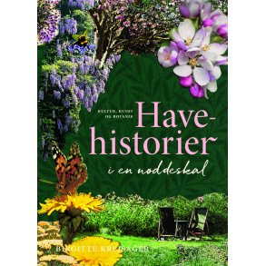 Havehistorier i en nddeskal 