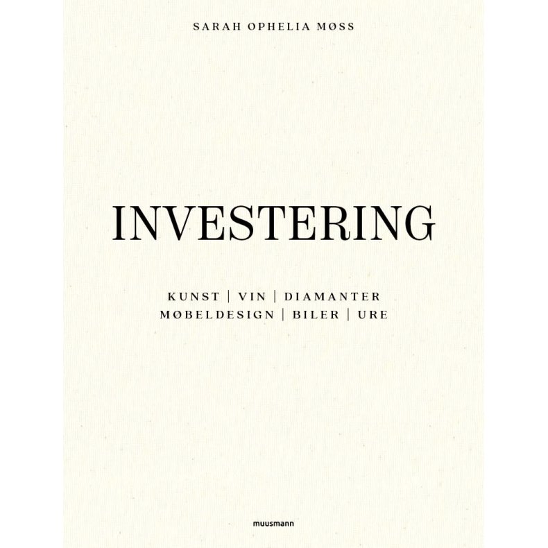 Investering KUNST | VIN | DIAMANTER | MBELDESIGN | BILER | URE