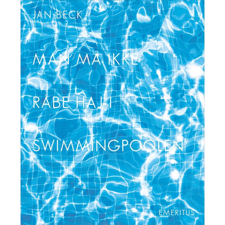 Man m ikke rbe haj i swimmingpoolen 