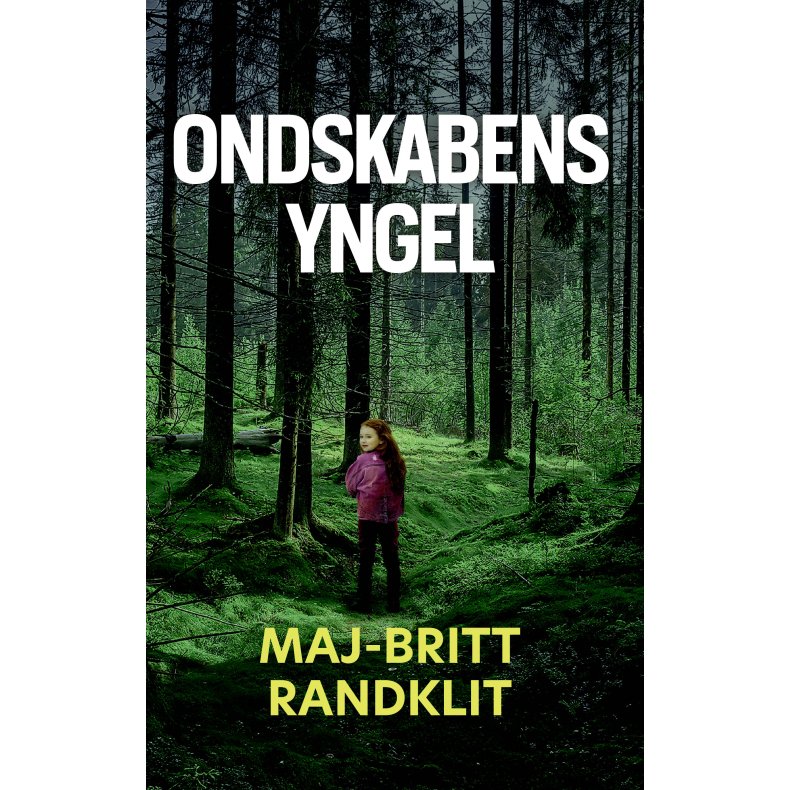 Ondskabens yngel 