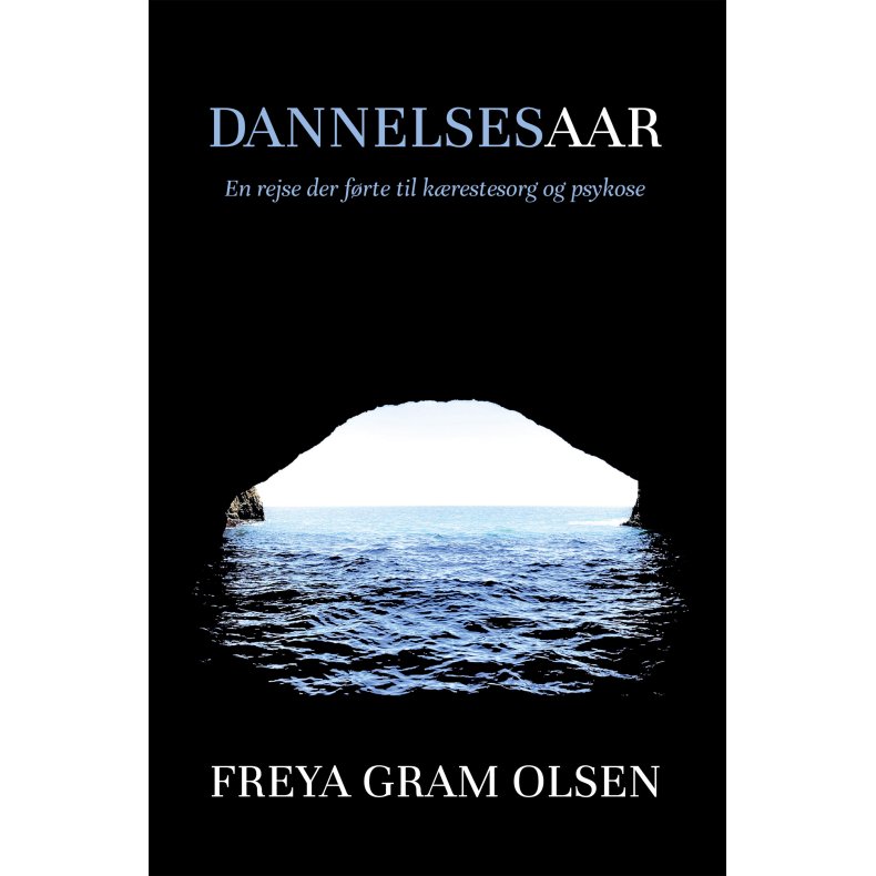 Dannelsesaar En rejse der frte til krestesorg og psykose