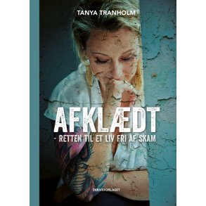 Afkldt Retten til et liv fri af skam