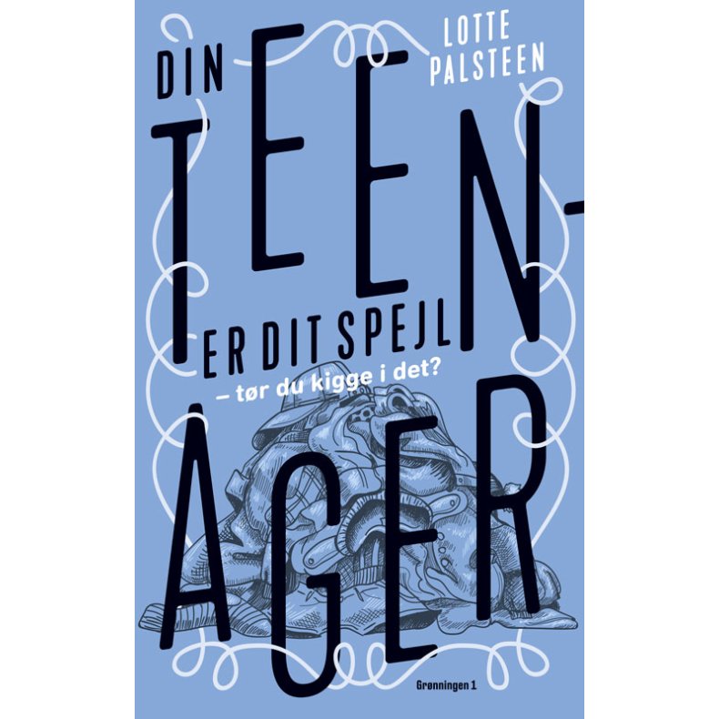 Din teenager er dit spejl 