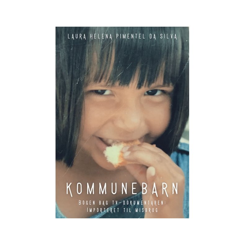 Kommunebarn Bogen bag TV-dokumentaren: Importeret til misbrug