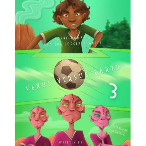 Ronni-Romario and the Soccer Planets - Venus Versus Earth 