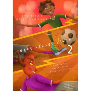 Ronni-Romario and the Soccer Planets - Mars Versus Earth 