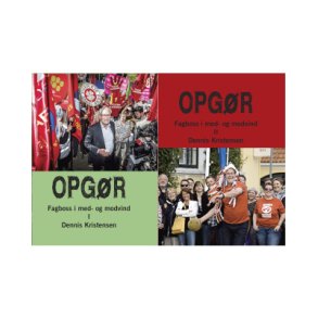 Opgr, Bind 1 og 2 Fagboss i med- og modvind