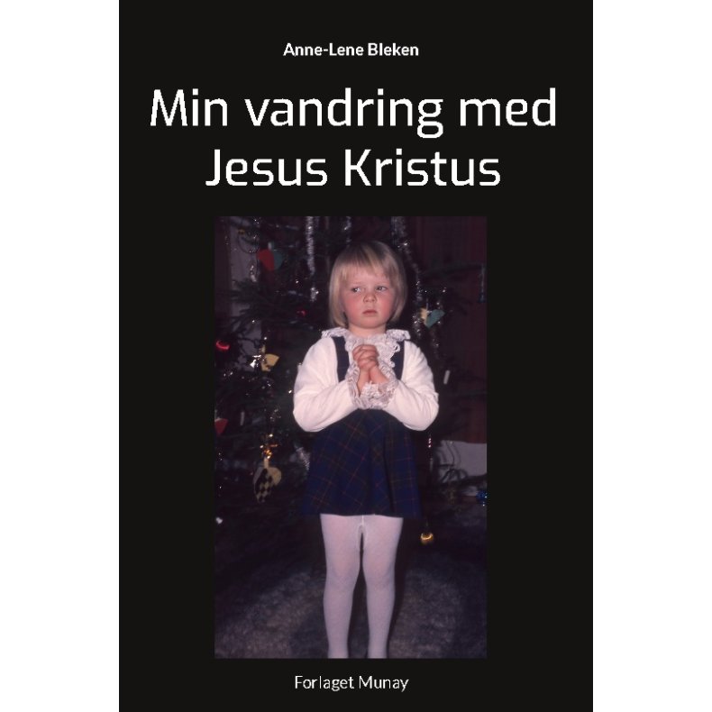 Min vandring med Jesus Kristus 