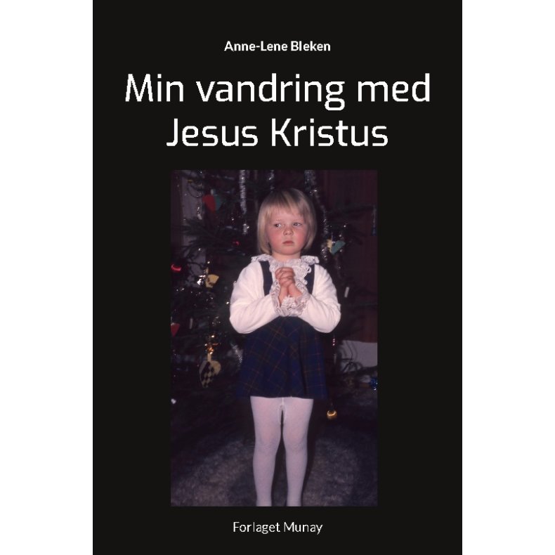 Min vandring med Jesus Kristus 