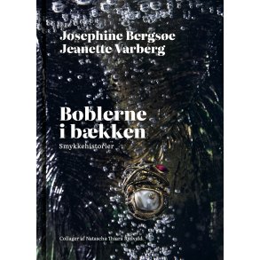 Boblerne i bkken - Smykkehistorier