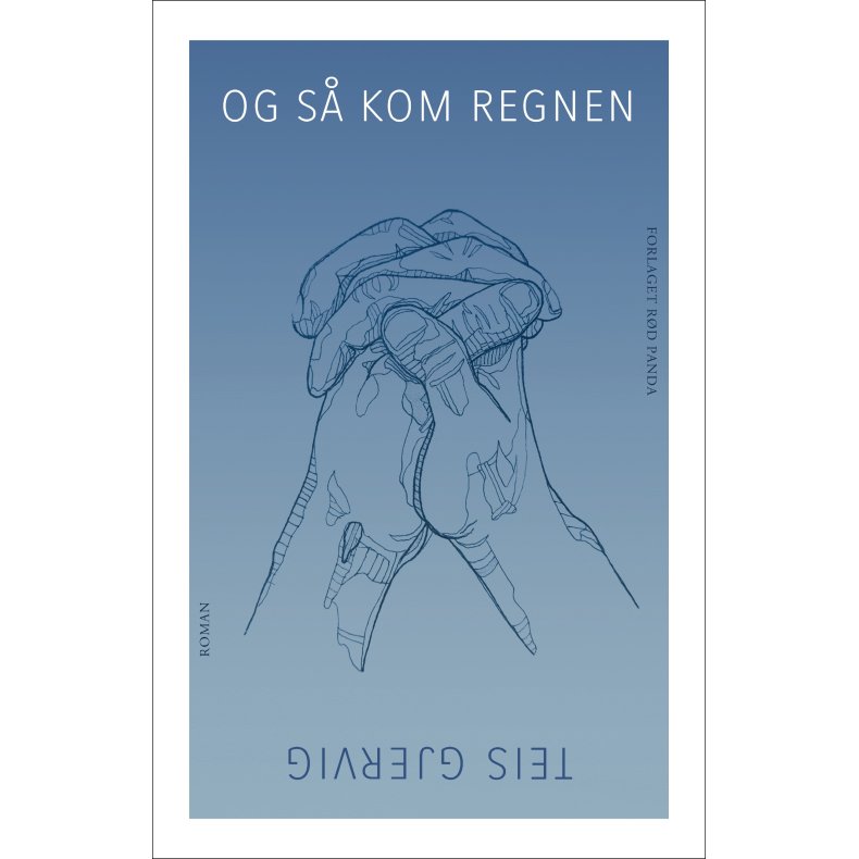 Og s kom regnen 