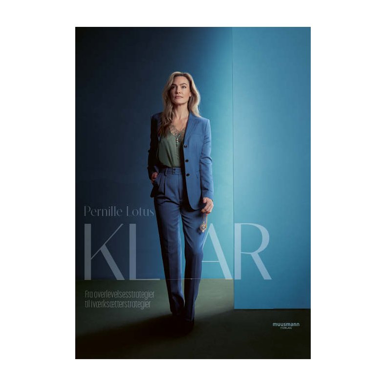 KLAR Fra overlevelsesstrategier til ivrkstterstrategier