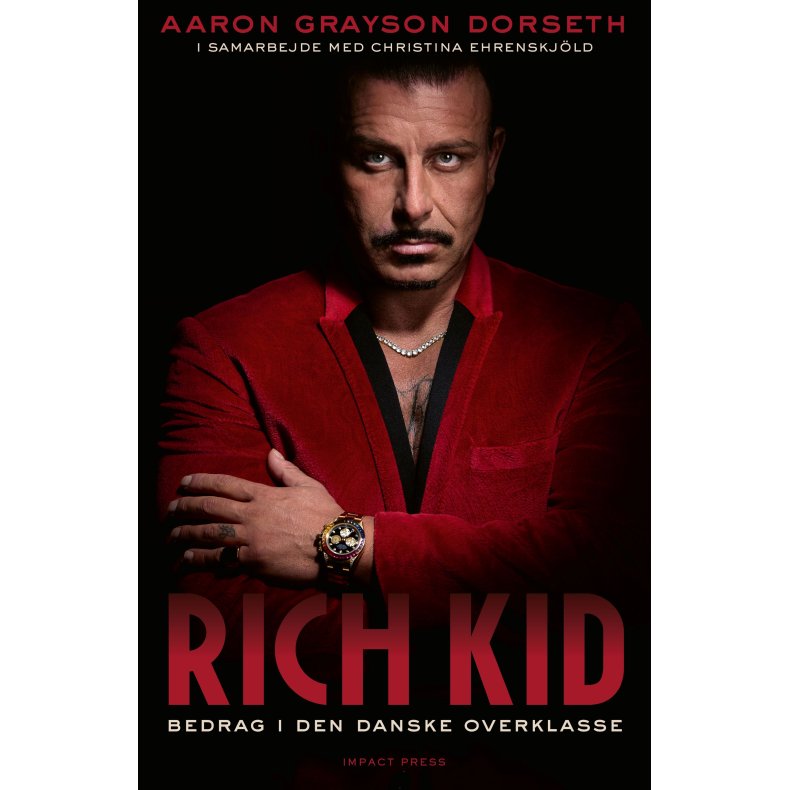 Rich kid Bedrag i den danske overklasse