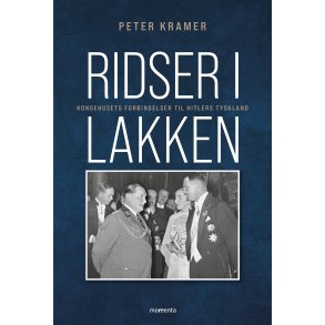 Ridser i lakken Kongehusets forbindelser til Hitlers Tyskland