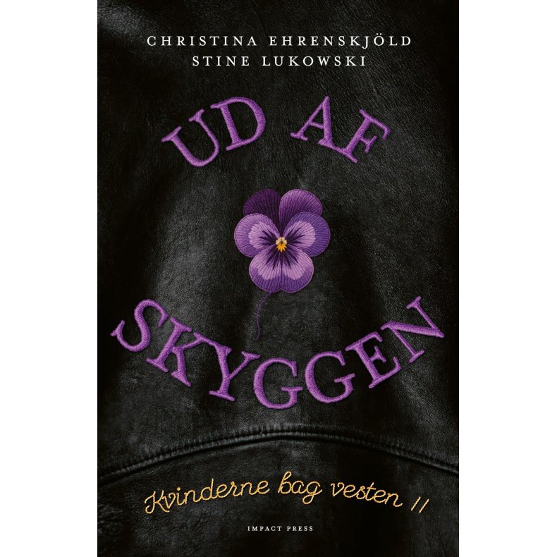 UD AF SKYGGEN Kvinderne bag vesten II