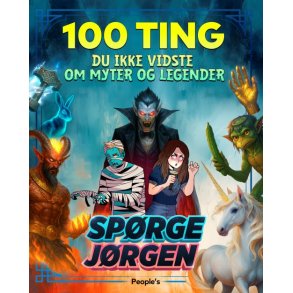 100 ting du ikke vidste om myter og legender 