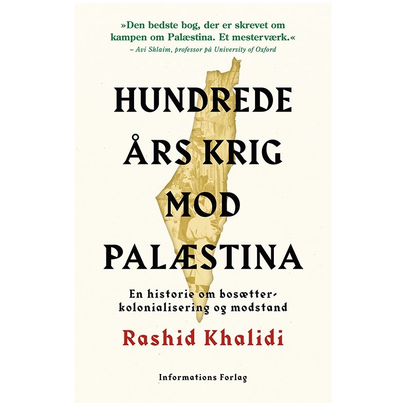 Hundrede rs krig mod Palstina En historie om bostterkolonialisering og modstand