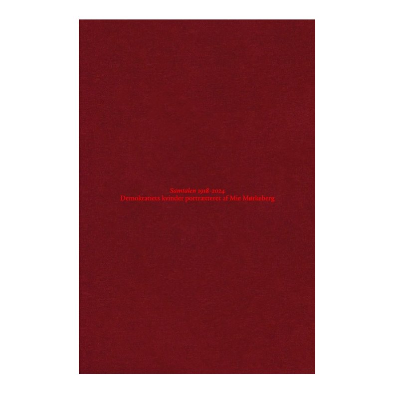 Samtalen 1918-2024 Demokratiets kvinder portrtteret af Mie Mrkeberg