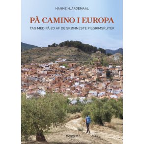 P camino i Europa Tag med p 20 af de sknneste pilgrimsruter