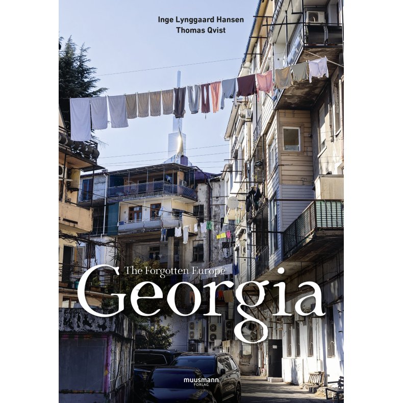 Georgia The Forgotten Europe