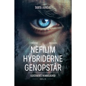 Nefilim-hybriderne genopstr Ildstenenes Hemmelighed 2