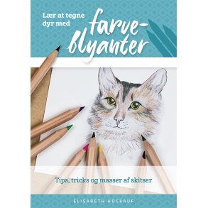 L�r at tegne dyr med farveblyanter Tips, tricks og masser af skitser