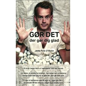 Gr det der gr dig glad 