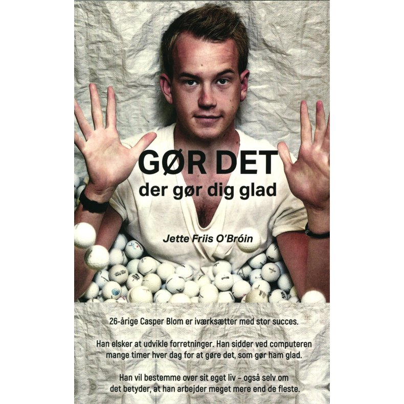 Gr det der gr dig glad 