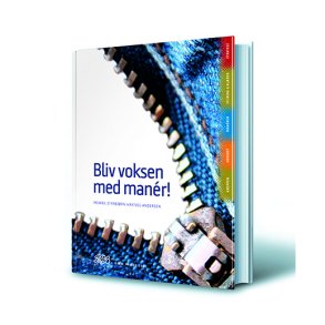 BLIV VOKSEN MED MANR! 