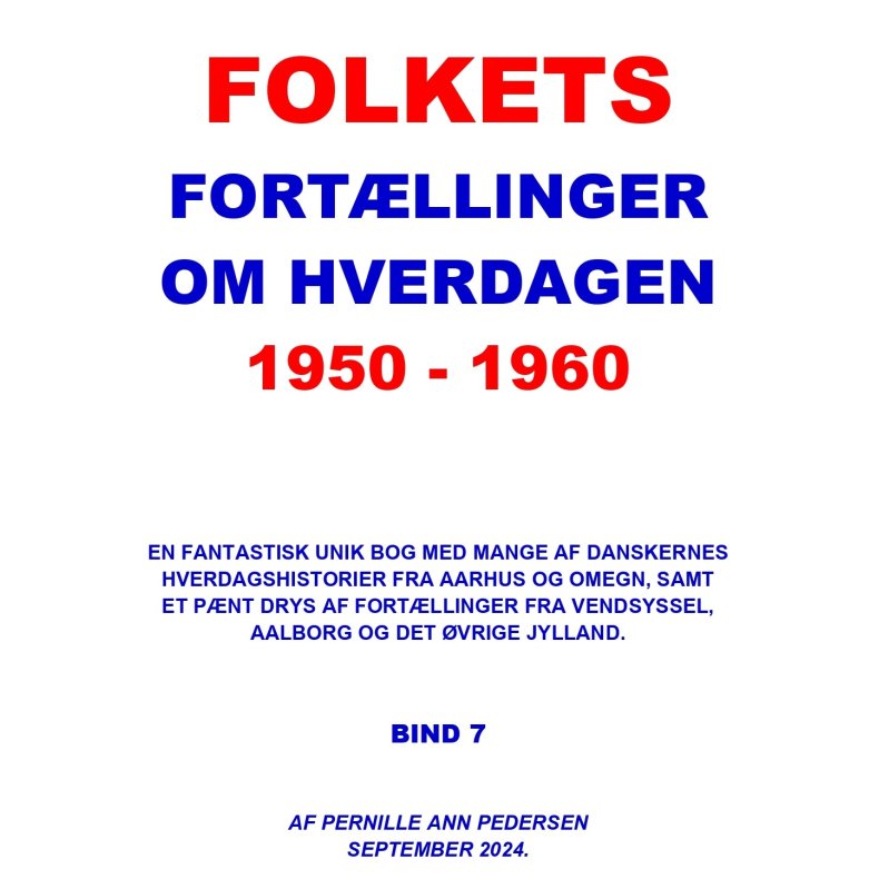 FOLKETS FORTLLINGER OM HVERDAGEN 1950 - 1960 