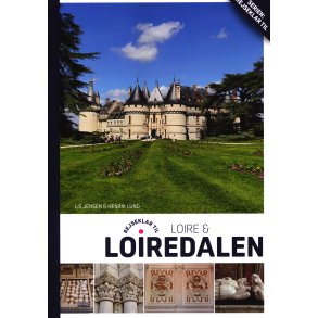 Rejseklar til Loire & Loiredalen langs Loirefloden fra Sancerre til Nantes plus en bid af Atlanterhavskysten med erne Noirmoutier og le dYeu