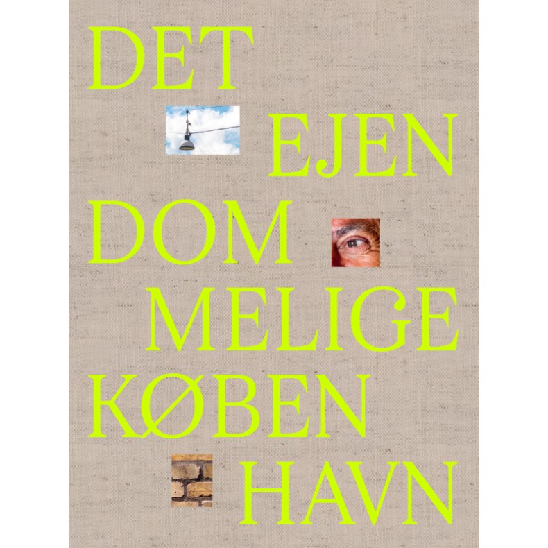 Det Ejendommelige Kbenhavn 