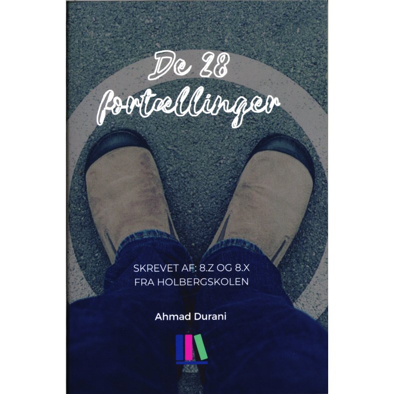 De 28 fortalinger Skrevet af: 8.Z og 8.X fra Holbergskolen