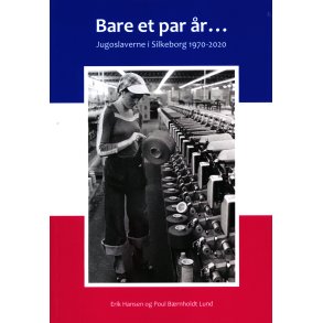 Bare et par r... Jugoslaverne i Silkeborg 1970-2020