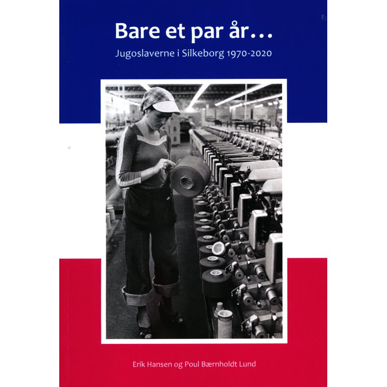 Bare et par r... Jugoslaverne i Silkeborg 1970-2020