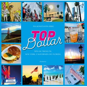 Topdollar - Tips og tricks til New York, Californien og Florida 