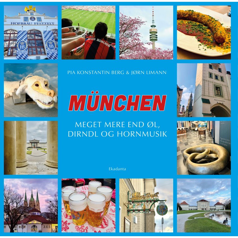 Mnchen - Meget mere end l, Dirndl og hornmusik 