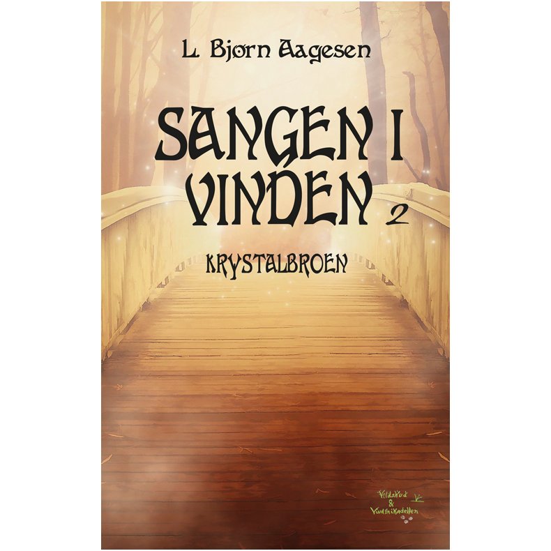 Krystalbroen Sangen i vinden, del 2