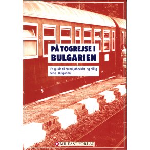 P togrejse i Bulgarien En guide til en miljbevidst og billig ferie i Bulgarien