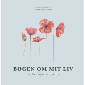 Bogen om mit liv Fortllinger fra et liv