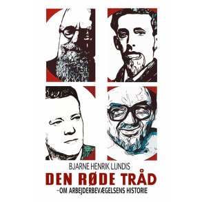 Den rde trd - Om arbejderbevgelsens historie 