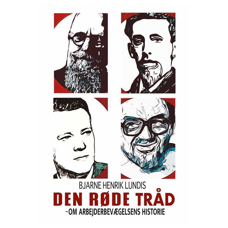 Den rde trd - Om arbejderbevgelsens historie 